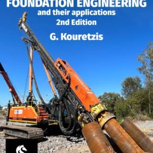 Fundamentals of foundation engineering and their applications